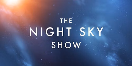 The Night Sky Show