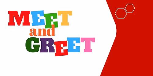 Meet and Greet -- Last Names M-Z