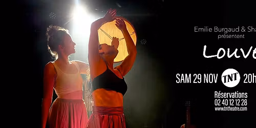 Louve au TNT sam 29 nov 20h30 Spectacle dans\u00e9 jou\u00e9 et racont\u00e9