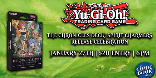 Yugioh THE CHRONICLES DECK: Spirit Charmers Release Celebration