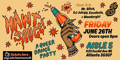 HAWT SAUCE! A Queer Dance Party