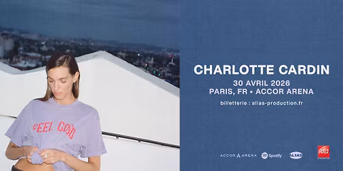 CHARLOTTE CARDIN \u2022 Paris - Accor Arena \u2022 30 avril 2026