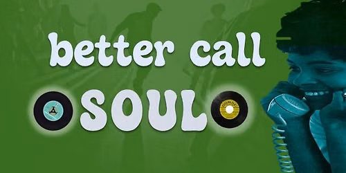 Better Call Soul Party - Soul, 60\u00b4s Beat, Popcorn & More