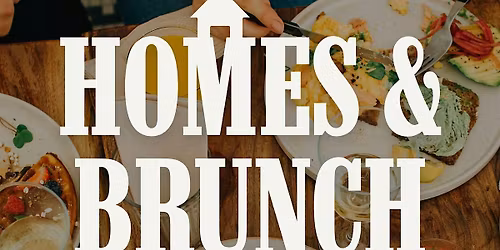 Homes and Brunch: A First-Time Home Buyer Seminar