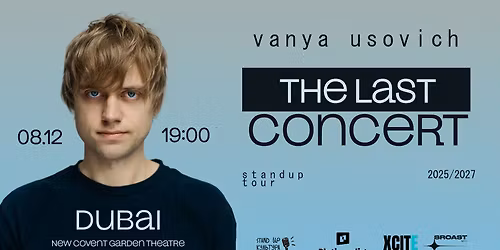 Vanya Usovich \/ \u0412\u0430\u043d\u044f \u0423\u0441\u043e\u0432\u0438\u0447: "\u041f\u043e\u0441\u043b\u0435\u0434\u043d\u0438\u0439 \u041a\u043e\u043d\u0446\u0435\u0440\u0442" Live at Dubai\u2019s New Covent Garden