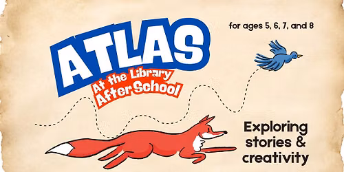 ATLAS: At The Library After School (Summer Edition!)