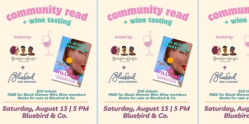 Wine Tasting + Book Club with Black Women Who Wine: Missed Connection by Tia Williams