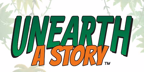 Unearth a Story: Summer Reading Kick-Off!
