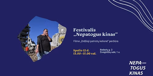 NEPATOGUS KINAS | Filmo \u201eDid\u017eioji patriot\u0173 kelion\u0117\u201c per\u017ei\u016bra