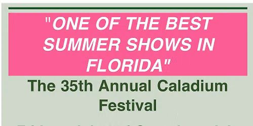 The 35th Annual Caladium Festival