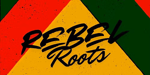REBEL ROOTS
