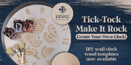 Make your own clock, muur horlosie @R495 (37cm)\/R695 (60cm), 7,18Jul,1,28Aug, 2,9Sep, 13Oct, 4,26Nov