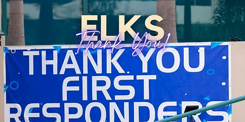First Responders Appreciation Dinner at Scottsdale Elks Lodge #2148