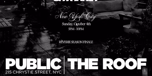 R\u00eaverie @ Public Hotel Season Closing Party