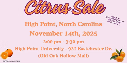 Citrus Sale - Highpoint, NC from 2:00 pm - 3:30 pm at High Point University