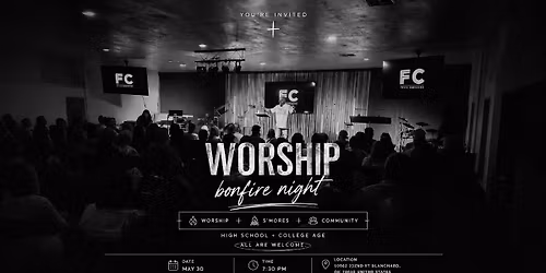 S\u2019MORES Worship Night for High School and College Ages