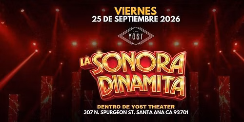 LA SONORA DINAMITA en YOST THEATER!