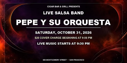 Salsa Night with Live Band: Pepe Y Su Orquesta - Saturday, October 31, 2026