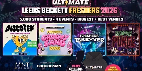 ULTIMATE LEEDS BECKETT FRESHERS 2026 \u26a1\ufe0f Sold Out 15 years Running! \ud83d\udc55 FREE Hoodie with Every Ticket!