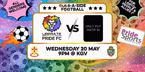 \u26bd Liberate Pride FC v Only Put Matip In \ud83c\udf08