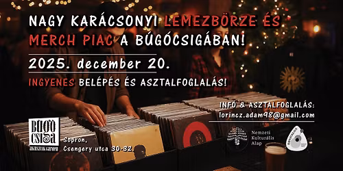 NAGY KAR\u00c1CSONYI LEMEZB\u00d6RZE \u00c9S MERCH PIAC A B\u00daG\u00d3CSIG\u00c1BAN! \u2022 2025.12.20.