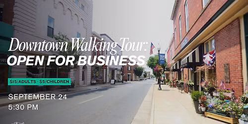 Downtown Walking Tour: Open for Business