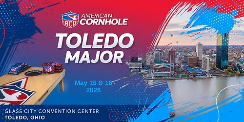 ACO Toledo Major - AMERICAN CORNHOLE ORGANIZATION TOURNAMENT