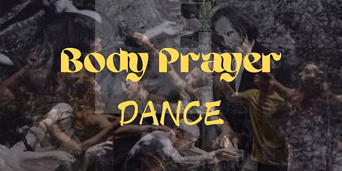 Body Prayer Dance
