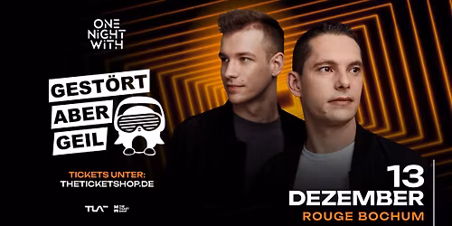 One Night With Gest\u00f6rt Aber Geil - Bochum