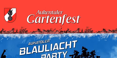 Gartenfest der FF Aukental | \ud83d\udea8 Aukatoler Blauliacht Party