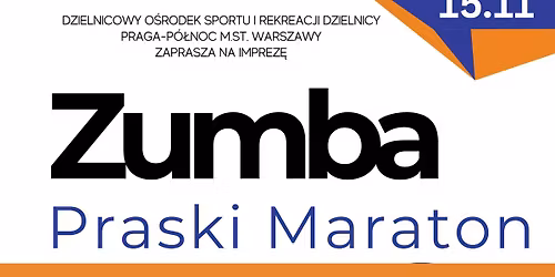 \ud83c\udf89\ud83d\udd7a Praski Maraton Zumby! \ud83d\udc83\ud83c\udfb6