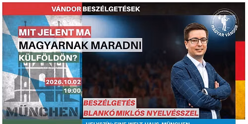 Mit jelent ma magyarnak maradni k\u00fclf\u00f6ld\u00f6n? \u2013 Besz\u00e9lget\u00e9s Blank\u00f3 Mikl\u00f3s nyelv\u00e9sszel