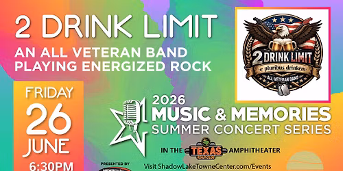 Music & Memories Concert - 2 Drink Limit