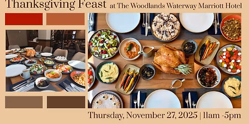 Thanksgiving Feast at The Woodlands Waterway Marriott Hotel