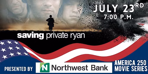 Saving Private Ryan \ud83c\uddfa\ud83c\uddf8 Presented by Northwest Bank (America 250 Movies Series)