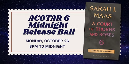ACOTAR 6 Midnight Release Ball