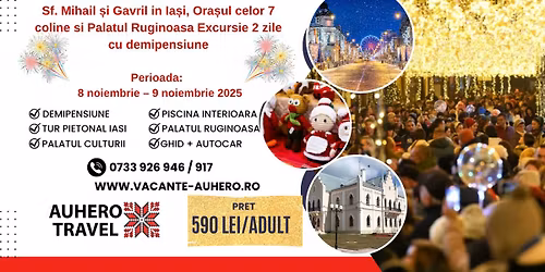 Sf. Mihail \u0219i Gavril in Ia\u0219i, Ora\u0219ul celor 7 coline si Palatul Ruginoasa Excursie 2 zile cu demipens