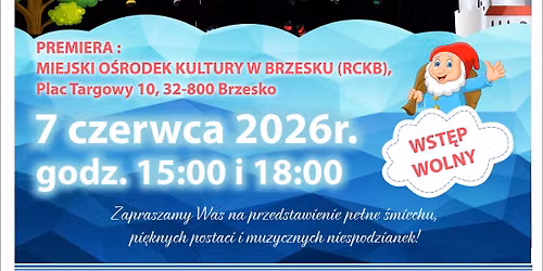 NIE MA TEGO Z\u0141EGO \/ spektakl Brzesko \/ bajki w nowej ods\u0142onie!
