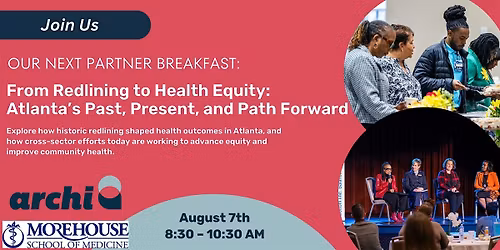 From Redlining to Health Equity:  Atlanta\u2019s Past, Present, and Path Forward
