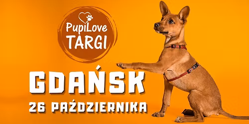 PupiLove Targi w Gda\u0144sku 26.10.2025