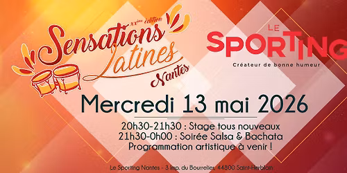 \ud83d\udd7a\ud83d\udc83 Sensations Latines #52 - Salsa & Bachata au Sporting Nantes !