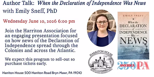 "When the Declaration of Independence Was News"with Emily Sneff 6\/10\/26