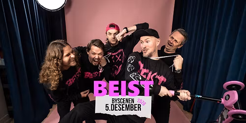 BEIST \/\/ Byscenen Trondheim