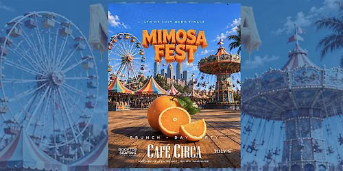 ATLANTA\u2019S MIMOSA FEST | 4TH OF JULY WEEKEND DAY PARTY