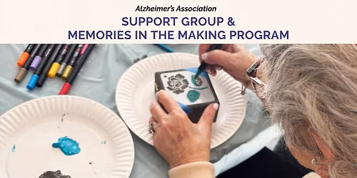 Alzheimer\u2019s Association Support Group & Memories in the Making Program