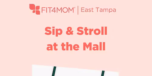 Mom Sip & Stroll