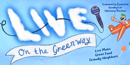 Free Community Concert Series - Live on the Greenway (Bethlehem)