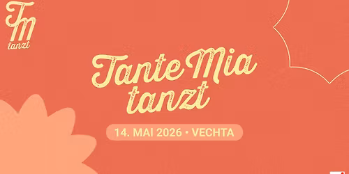 Tante Mia tanzt 2026