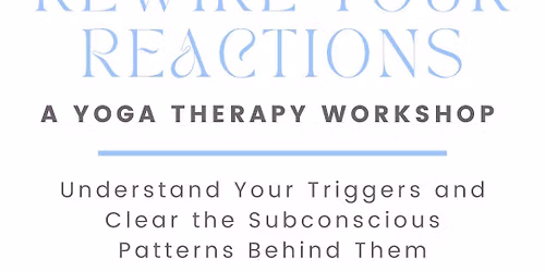 Workshop: Rewire Your Reactions with Danielle Matthews