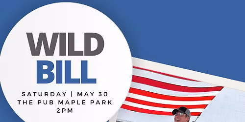 May 30 - The Pub (Maple Park) - 2pm